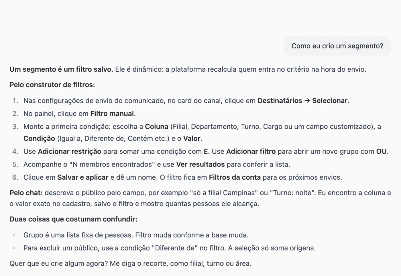 Resposta do agente com o passo a passo para criar um segmento, o atalho pelo chat e duas dúvidas comuns